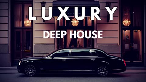 LUXURY - Deep House Mix