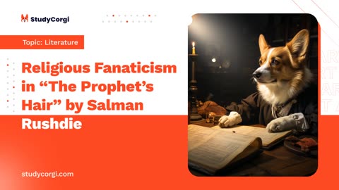 Religious Fanaticism in “The Prophet’s Hair” by Salman Rushdie - Essay Example