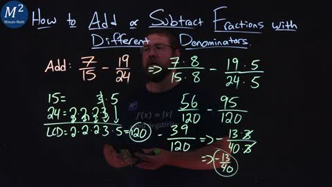 How to Add or Subtract Fractions with Different Denominators | 7/15-19/24 | Part 4 of 6