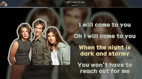 [ L/V ] Hanson - I Will Come To You | #LyricsVideo |