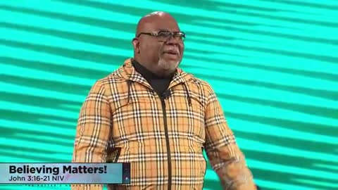 Believing Matters - Bishop T.D. Jakes