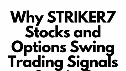 STRIKER7 Stock and Options Swing Trading Signals - Cheap Options -