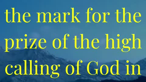 I press toward the mark for the prize of the high calling of God in Christ Jesus