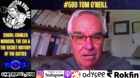 [CLIP] Tin Foil Hat Podcast 560 Tom O'Neill