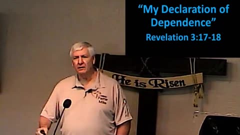 2024-09-15 HDBC - My Declaration of Dependence - Rev 3:17-18 Pastor Mike Lemons