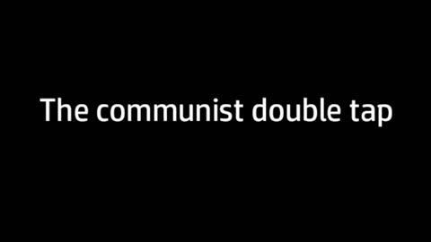 The communist double tap