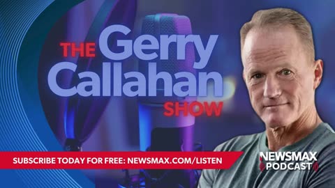 The Gerry Callahan Show (06/21/2024) | NEWSMAX Podcasts