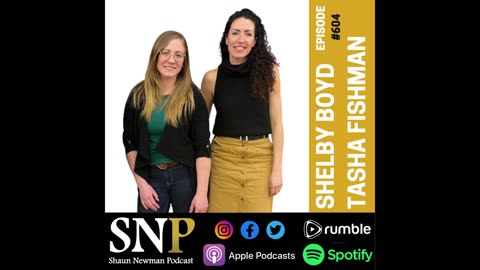 #604 - Tasha Fishman & Shelby Boyd