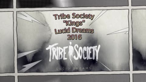 Tribe Society - "Kings" A Lyric Music Video