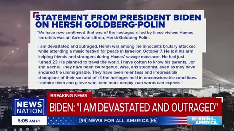 Biden 'devastated and outraged' by deaths of Israeli hostages | Morning in America