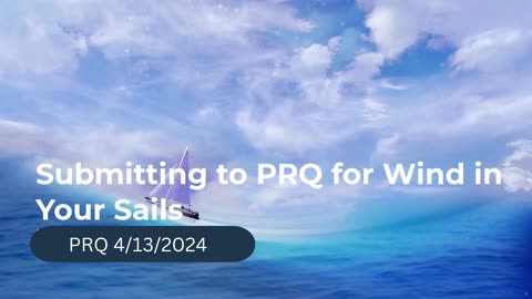 Submitting to PRQ for Wind In Your Sails 4/13/2024