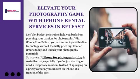 Elevate Your Photography Game with iPhone Rental Services in Belfast