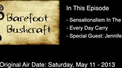 Barefoot Bushcraft Radio Show May 11, 2013