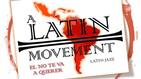 EL NO TE VA A QUERER - A LATIN MOVEMENT