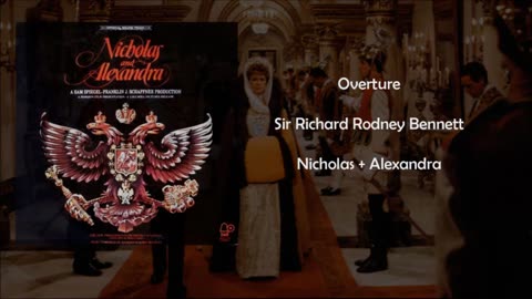 01 Overture - Richard Rodney Bennett - Nicholas and Alexandra Soundtrack - 1971