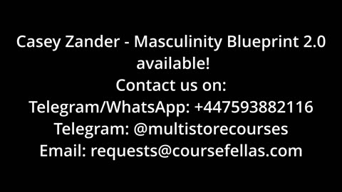 Casey Zander - Masculinity Blueprint 2.0 (Here)