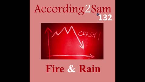 According2Sam #132 'Fire & Rain'