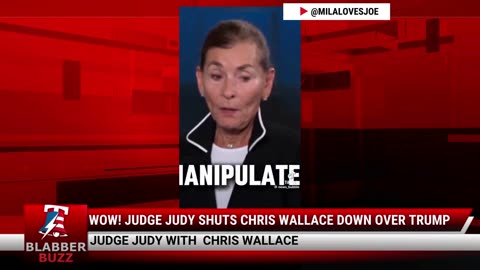 Wow! Judge Judy Shuts Chris Wallace Down Over Trump