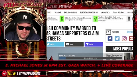 KILLSTREAM: HUGE GUEST at 6PM EST, GAZA WATCH, + LIVE COVERAGE