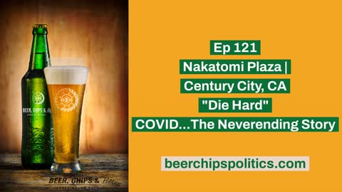 Ep 121 - Nakatomi Plaza | Century City, CA - "Die Hard" - COVID...The Neverending Story