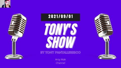 Tony Pantalleresco 2021/09/01 Tony's show