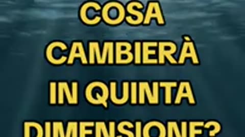 Cosa cambierà in quinta dimensione? (Lorena Laurenti)