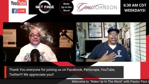 Episode #54 "Wake up in the Word" with Pastor Paul Ybarra and The Mindset Master, Gens Johnson