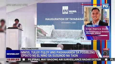 MWSS, tuluy-tuloy ang paghahanda sa posibleng epekto ng El Niño sa susunod na taon