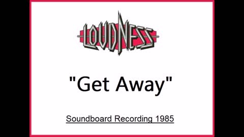 Loudness - Get Away (Live in Philadelphia 1985) Soundboard