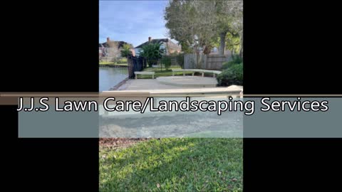 J.J.S Lawn Care/Landscaping Services - (346) 271-5465