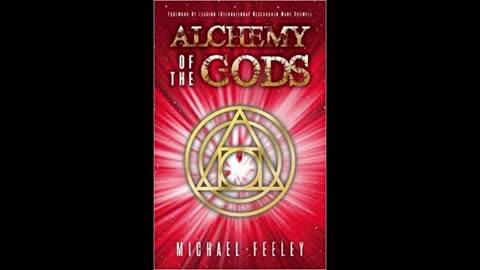 Alchemy of the Gods with Michael Feely