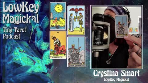 LowKeyMagickal Tiny Tarot Podcast #1