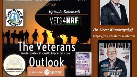 The Veterans Outlook Podcast Featuring Dr. Orest (#61).