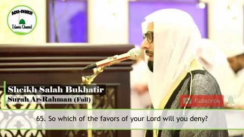 Best Quran Recitation Heart Soothing Beautiful Voice Surah Ar Rahman by Sheikh Salah Bukhatir