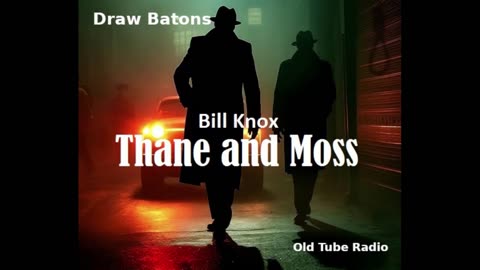 Draw Batons by Bill Knox. BBC RADIO DRAMA