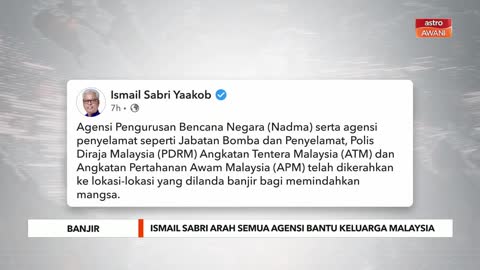 Banjir | Ismail Sabri arah semua agensi bantu Keluarga Malaysia