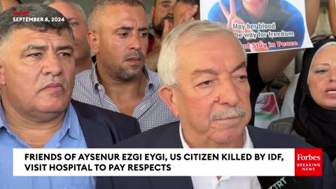 Friends Of US Citizen Killed By IDF Soldiers, Aysenur Ezgi Eygi, Visit Hospital To Pay Respects