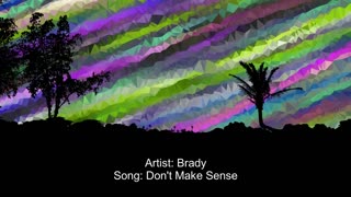 Brady - Don't Make Sense