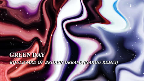 Green Day - Boulevard Of Broken Dreams (Nakhu Remix)