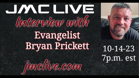 JMC LIVE Interview with Evangelist Bryan Prickett