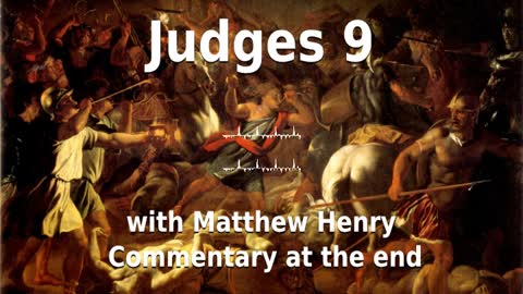 📖🕯 Holy Bible - Judges 9 with Matthew Henry Commentary at the end.