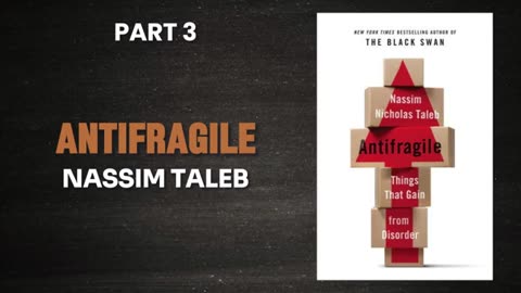 Antifragile by Nassim Taleb -Audiobook- part 3