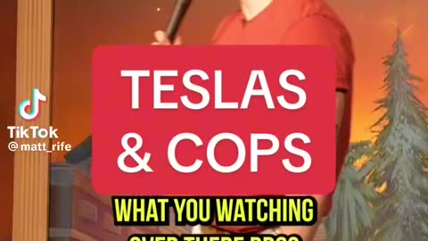 Matt Rife Teslas and Cops