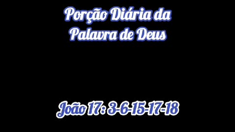 Porção diária da Palavra de Deus.