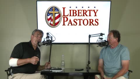 Liberty Pastors Update with Pastors Paul Blair & Dan Fisher