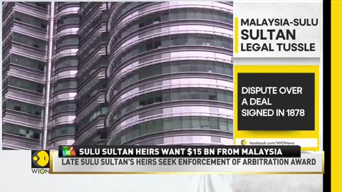 WION Business News: Heirs of Sulu Sultan demand $15 bn from Malaysia; country to take legal actions