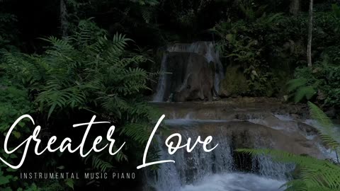 Greater Love | Instrumental Music Piano