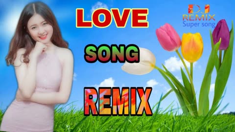 LOVE song remix non stop DJ