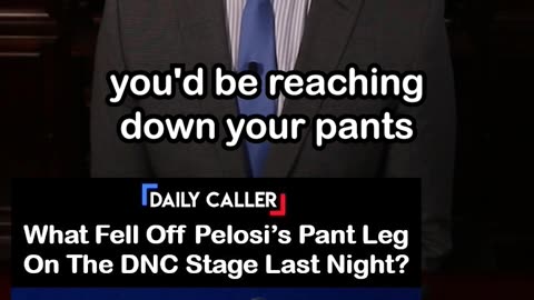 Object Falls Out of Nancy Pelosi’s Pants on the DNC Stage