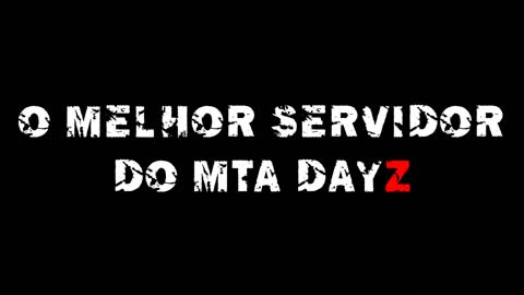 SEJA BEM VINDO AO MELHOR SERVIDOR DO MTA DAYZ!! INFECTIONZ BRASIL! EVENTOS, PVP E MUITO MAIS!